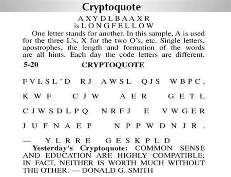 Sunday cryptoquote - Cryptogram Solver. Enter an encrypted message and the Cryptogram Solver will try to decrypt it. Letter can represent itself. Get a new Cryptogram puzzle every day using the Daily Cryptogram. Solve cryptograms, cryptoquotes, and word ciphers using the Cryptogram Cracker at wordplays.com.